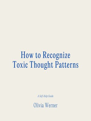 cover image of How to Recognize Toxic Thought Patterns